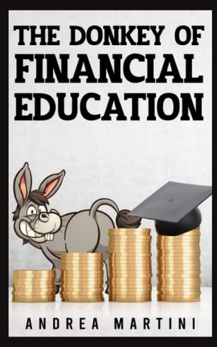 The Donkey of Financial Education Proven Financial Planning and Frugal Living Secrets for Care-Free Spenders