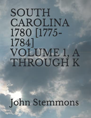 South Carolina 1780 [1775-1784]: A through K