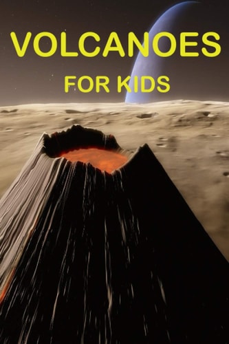 Volcanoes For Kids