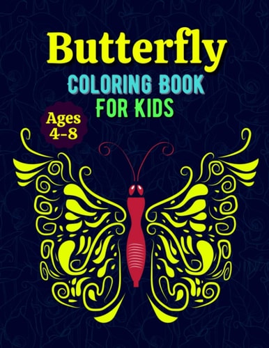 Butterfly Coloring Book For Kids Ages 4-8 Fun Butterfly Coloring Book Gifts for Boys and Girls