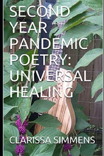 Second Year Pandemic Poetry Universal Healing