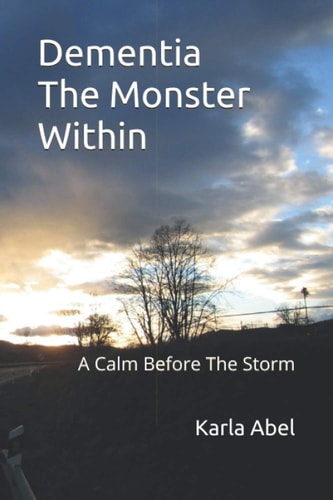 Dementia, The Monster Within A Calm Before The Storm
