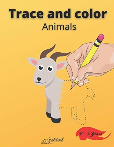 Trace and Color Animals First Animal Coloring Book for Kids Ages 2-5 Great Gift for Boys & Girls 40 Pages
