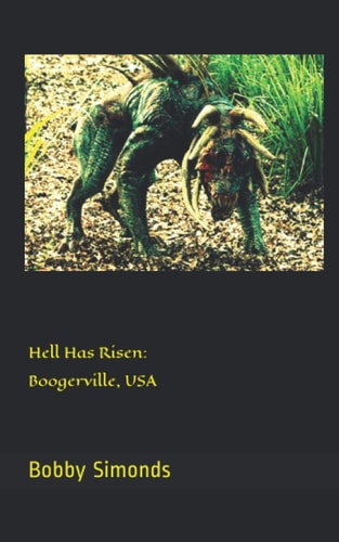 Hell Has Risen Boogerville, USA