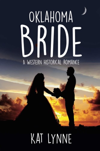 Oklahoma Bride A Western Historical Romance