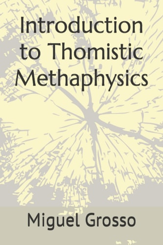 Introduction to Thomistic Methaphysics