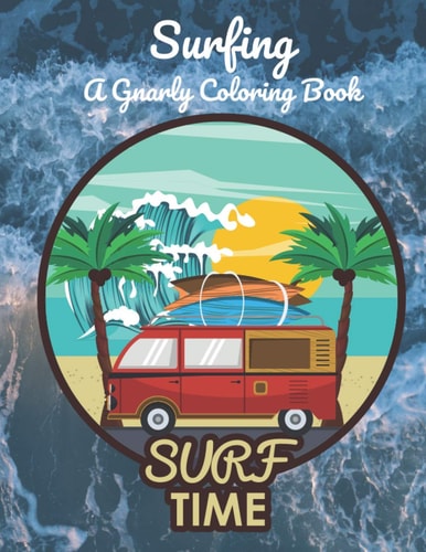 Surfing A Gnarly Coloring Book