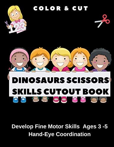 Dinosaurs Scissors Skills Cutout Book Develop Fine Motor Skills Ages 3 -5 Hand-Eye Coordination