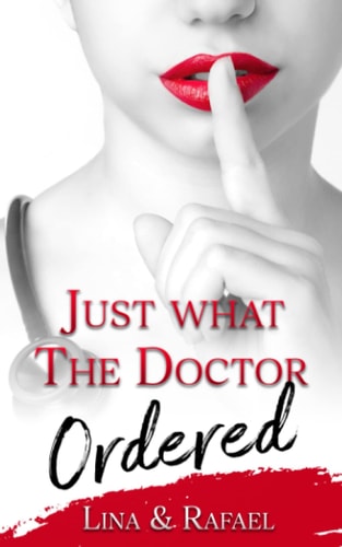 Just What The Doctor Ordered Book 1