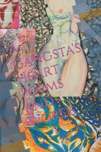 A Gangsta's Heart Poems and Words