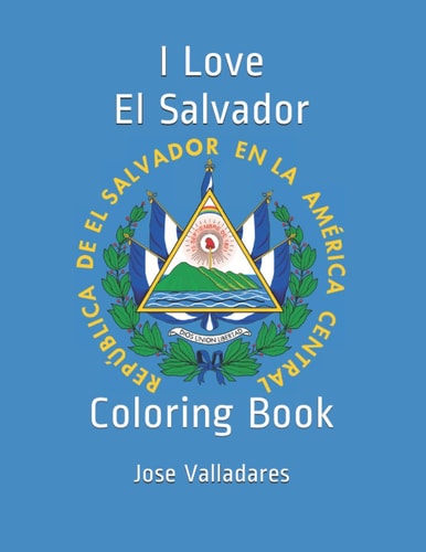 I Love El Salvador Coloring Book