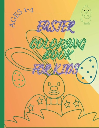 Easter Coloring Book For Kids Ages 1-4