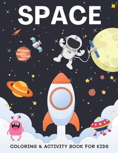 Space Coloring & Activity Book for Kids Coloring, Dot to Dot, Drawing, Word Scramble, Mazes, Sudoku, Word Search, Crossword and More