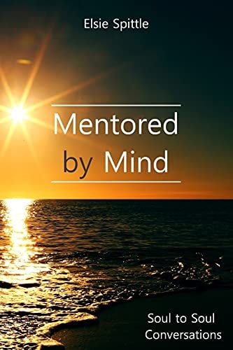 Mentored by Mind Soul to Soul Conversations