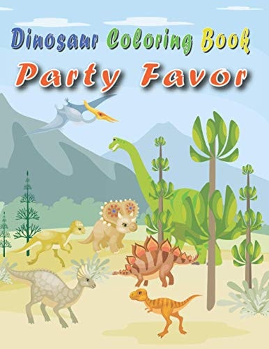 Dinosaur Coloring Book Party Favor 50 Crazy and Cool Dinosaurs to Color by Kids Ages 3-8