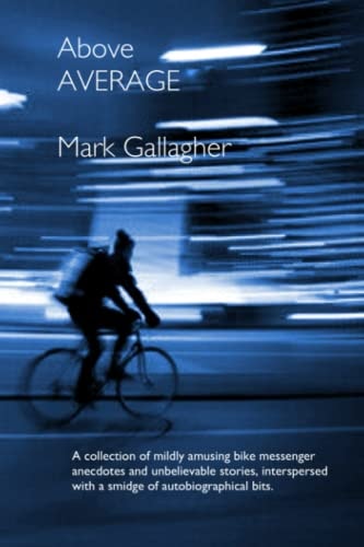 Above Average A Collection of Mildly Amusing Anecdotes and Unbelievable Stories, Interspersed with a Smidge of Autobiographical Bits.