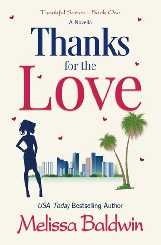 Thanks for the Love An Uplifting New Beginnings Romantic Comedy Novella