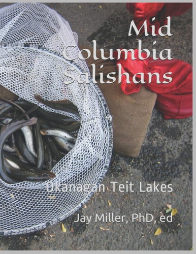 Mid Columbia Salishans Okanagan Teit Lakes