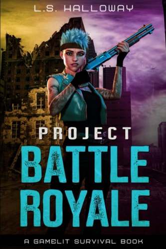 Project Battle Royale A Gamelit Survival Book