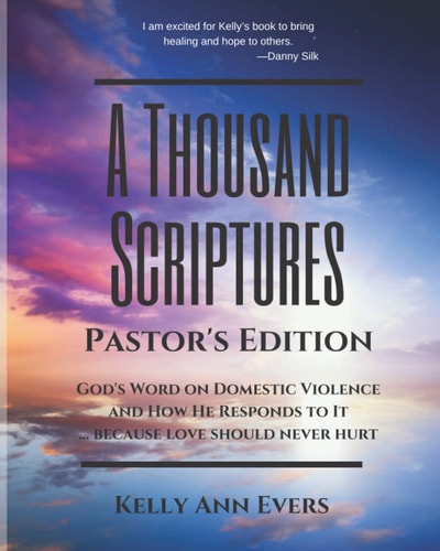 A Thousand Scriptures God's Word on Domestic Violence, Pastor's Edition