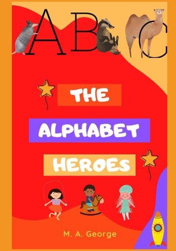 The Alphabet Heroes