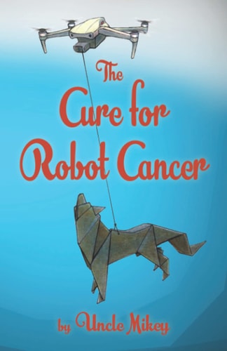 The Cure for Robot Cancer