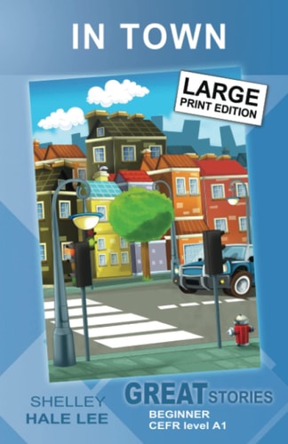 In Town Great Stories: Beginner