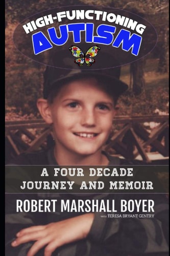 High-Functioning Autism A Four Decade Journey and Memoir
