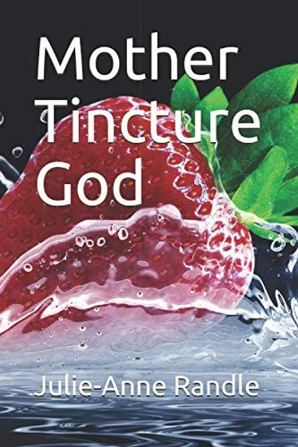 Mother Tincture God