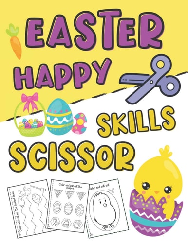 Happy Easter Scissor Skills Easter Day Activity Book for Kids Ages 3-5 (Cutting Practice Workbook for Preschoolers and Toddlers)