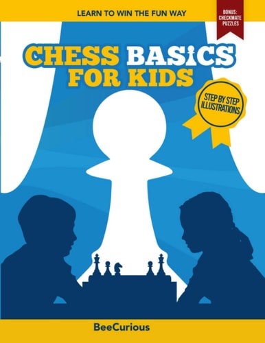 Chess Basics for Kids Learn to Win the Fun Way