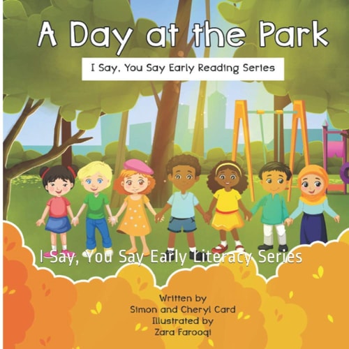 A Day at the Park I Say, You Say Early Literacy Series