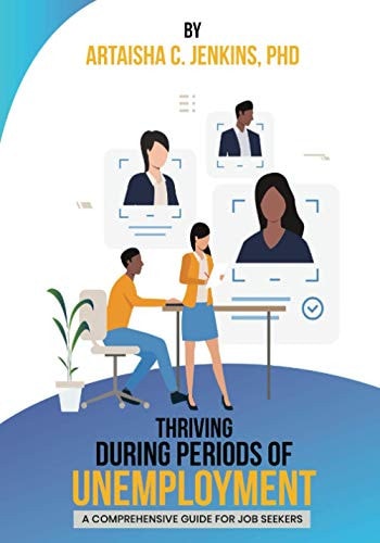 Thriving During Periods of Unemployment A Comprehensive Guide for Job Seekers