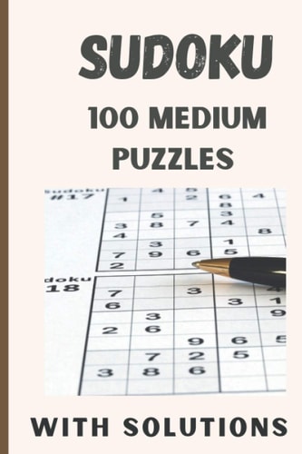 Sudoku 100 Medium Puzzles 6x9 Inches 100 Sudoku Puzzles, Fun Mind Games with Solutions for Both Adults and Kids