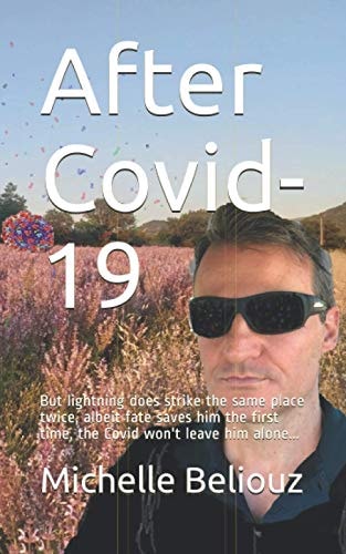 After Covid-19 But Lightning Does Strike the Same Place Twice, Albeit Fate Saves Him the First Time, the Covid Won't Leave Him Alone...
