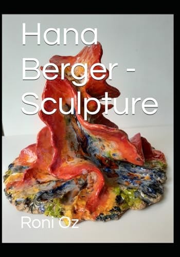Hana Berger - Sculpture