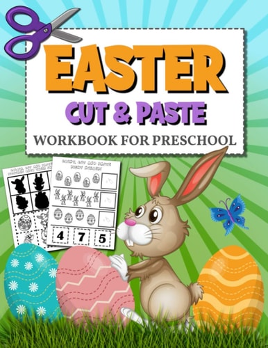 Easter Cut and Paste Workbook for Preschool Coloring and Cutting Practice for Preschoolers Scissor Skills Activity Book for Kids