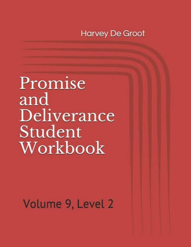 Promise and Deliverance Student Workbook Volume 9, Level 2