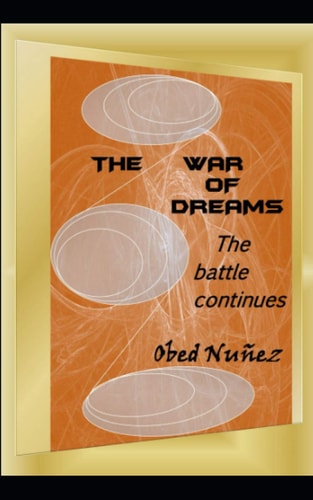 The War of Dreams The Battle Continues