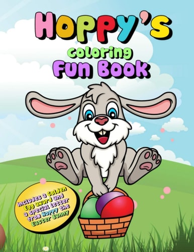 Hoppy's Coloring Fun Book Coloring Book, Letter From The Easter Bunny and Golden Egg Award