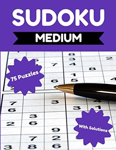 Sudoku - Medium 75 Sudoku Puzzles for Adults & Seniors, Sudoku Puzzle Book for Beginners & Intermediate Level, Puzzle Activity Books for Seniors