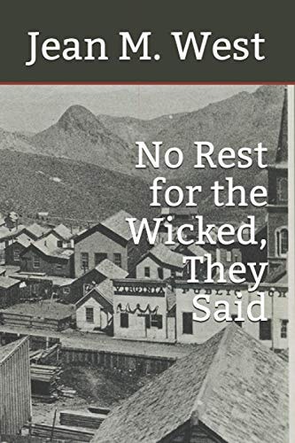 No Rest for the Wicked, They Said