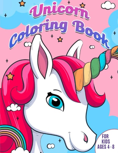 Unicorn Coloring Book For Kids Ages 4-8, a Fun Magical Children's Coloring Book