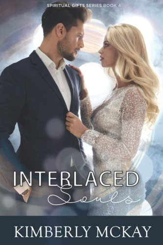 Interlaced Souls Book 4 of the Spiritual Gifts Series