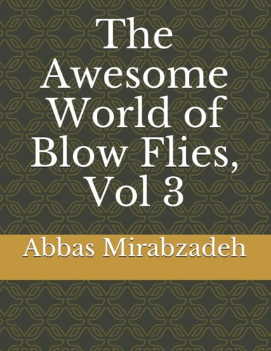 The Awesome World of Blow Flies, Vol 3