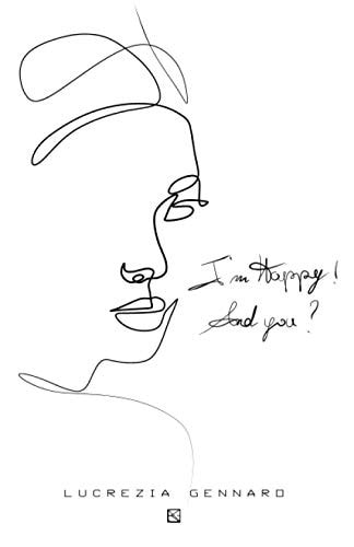 I'm Happy! And You?