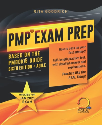 PMP Exam Prep How to Pass on Your First Attempt! (Based on the PMBOK(R) Guide Sixth Edition). Updated for Jan 2021 Exam!