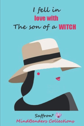 I Fell In Love With the Son Of A Witch