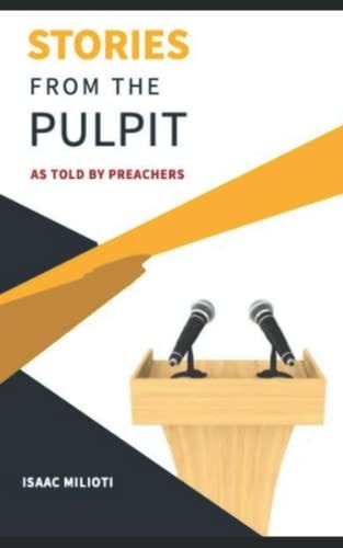 Stories From The Pulpit As Told By Preachers