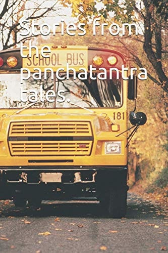 Stories from the Panchatantra Tales.